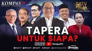 FULL Kebijakan Tapera Siapa yang Cari Untung  SATU MEJA [upl. by Banwell]