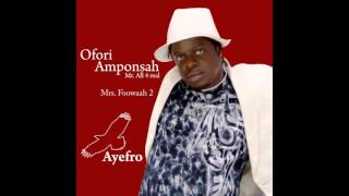 Ofori Amponsah  Mrs Foowaah 2 [upl. by Ronny117]