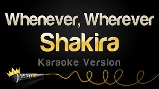 Shakira  Whenever Wherever Karaoke Version [upl. by Sully]