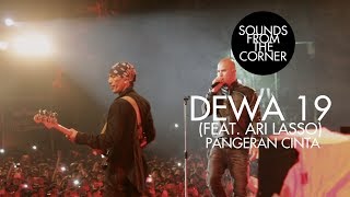 Dewa 19 Feat Ari Lasso  Pangeran Cinta  Sounds From The Corner Live 19 [upl. by Raphael]