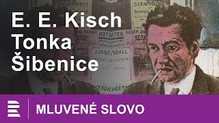 Egon Erwin Kisch Tonka Šibenice  MLUVENÉ SLOVO CZ [upl. by Fonville]