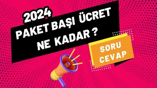 TRENDYOL EXPRESS 2024 ZAM I PAKET BAŞI ÜCRETLER I SORU CEVAP [upl. by Irrak]