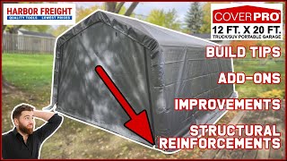 Harbor Freight 12x20 Portable Garage Build Tips Addons Improvements Structural Reinforcements [upl. by Benis]