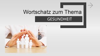 Wortschatz zum Thema Gesundheit [upl. by Kado]