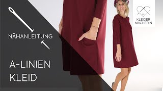 Einfaches Kleid nähen Damen  Das perfekte Wohlfühlkleid quotALinien Kleid ALEXAquot [upl. by Netsyrc]