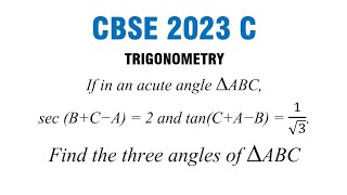 If in an acute angle triangle ABC secBCA2 and tanCAB1root3 find the three angles of ABC [upl. by Everson296]