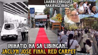 JACLYN JOSE INIHATID NA SA LIBINGAN MAY FINAL RED CARPET PA PARA SA KANYA ❤️ ANG DAMI NAKIPAGLIBING [upl. by Cherish]