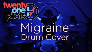 Twenty One Pilots  Migraine  Drum Cover [upl. by Aitropal]