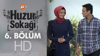 Huzur Sokağı 6 Bölüm [upl. by Campagna39]