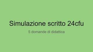 Simulazione scritto 24cfu didattica terza versione  Concorso straordinario ter [upl. by Bryn]