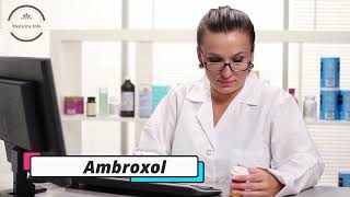 Ambroxol  Medicine Information [upl. by Ojaras]