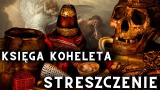 Księga Koheleta  streszczenie [upl. by Buhler]