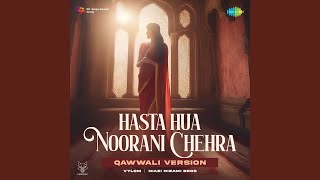 Hasta Hua Noorani Chehra  Qawwali Version [upl. by Uel]