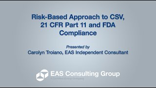 RiskBased Approach to CSV 21 CFR Part 11 and FDA Compliance [upl. by Siouxie114]