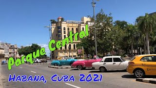 PARQUE CENTRAL  HABANA CUBA 2021 [upl. by Funda706]