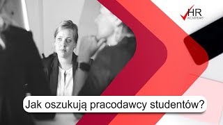 Jak pracodawca może oszukać studenta Jak nie dać się oszukać w pracy [upl. by Ayram902]