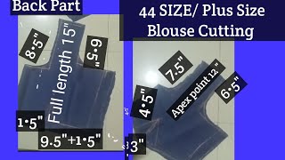 44 SIZEPlus Size Blouse Cutting ✂️ Easy Method [upl. by Yeltsew]