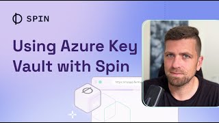 Using Azure Key Vault 🔑 with Spin [upl. by Terry]