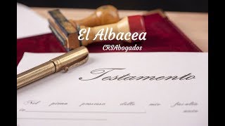 El ALBACEA sus Derechos y Obligaciones [upl. by Siekram304]