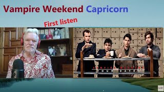 Senior reacts to Vampire Weekend quotCapricornquot Episode 354 [upl. by Atimed]