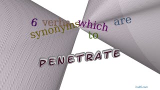 penetrate  8 verbs having the meaning of penetrate sentence examples [upl. by Kondon323]