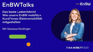 Das beste Ladeerlebnis Wie unsere EnBW mobility Kundinnen EMobilität mitgestalten  EnBWTalk [upl. by Revert]