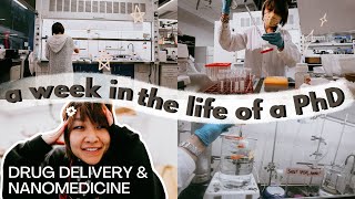 A week in the life of a PhD in Pharmaceutical Sciences Drug Delivery amp Nanomedicine  UBC PhD Vlog [upl. by Francesca]