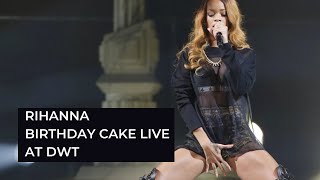 Rihanna  Birthday Cake LIVE [upl. by Eislrahc157]