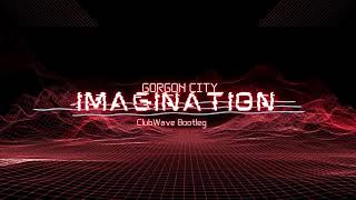 Gorgon City  Imagination ClubWave Bootleg [upl. by Sherl21]