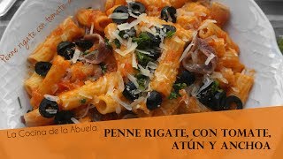 Penne rigate con tomate atún y anchoas La Cocina de la Abuela [upl. by Eselahc]