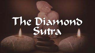 The Diamond Sutra  Ancient Mahāyāna Buddhism Text  Full audiobook [upl. by Airitak264]