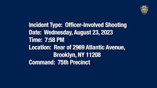 75th Precinct OfficerInvolved Shooting August 23 2023 [upl. by Nylhtiak]