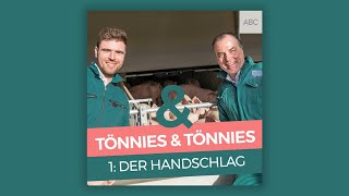 Tönnies amp Tönnies  Podcast  Der Handschlag [upl. by Llehcar]