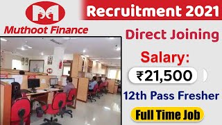 Muthoot Finance Recruitment 2021  Muthoot finance jobs in Delhi  Finance company job vacancy 2021 [upl. by Rawley]