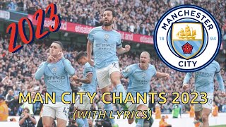 MANCHESTER CITY CHANTS 2023 With Lyrics  SILVA ALVAREZ STONES FODEN amp more… [upl. by Mayhs]