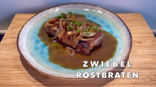 Zwiebelrostbraten mit schneller Soße [upl. by Hannavahs]