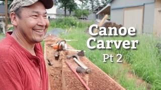 Timeless Craft Building an Indigenous Dugout Canoe Pt 2 [upl. by Weisbart481]