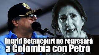 🛑🎥La eterna candidata presidencial Ingrid Betancourt no regresara a Colombia en gobierno Petro 👇👇 [upl. by Behlau304]