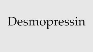 How to Pronounce Desmopressin [upl. by Arracahs]