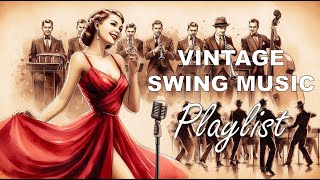 Vintage Swing Music Playlist 2  1930s 1940s Songs [upl. by Brottman686]