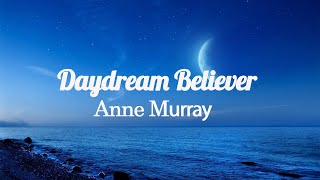 Anne Murray  Daydream Believer Lyrics [upl. by Nola]