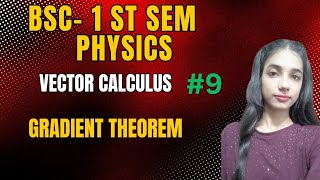 gradient theorem  vector calculus ll bsc 1st semester ll physics ll by twins ll [upl. by Aneladgam]