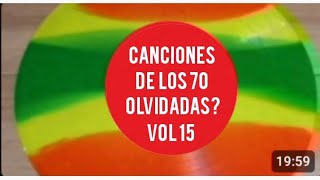 Canciones de los 70 olvidadas VOL 15 [upl. by Babs924]