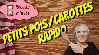 Recette minute n° 1  Petits pois carottes rapido [upl. by Childs626]