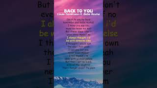 Louis Tomlinson ft Bebe Rexha  Back to You Lyrics shorts [upl. by Hussar918]