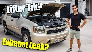 Lifter Tick or Exhaust leak Lets Find Out GMT900 Tahoe [upl. by Leanatan550]