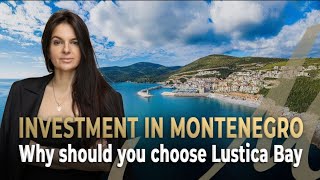 Real Estate Investment in Montenegro Why Should You Choose Lustica Bay [upl. by Kenji]