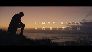 Jimmy Nevis  Horizon Official Music Video [upl. by Gordy]