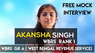 AKANKSHA SINGH  WBRS RANK 1  WBCS Gr A 2019  Free Mock Interview AbhirupDreamBig [upl. by Arela]