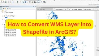 How to Convert WMS Layer into Shapefile in ArcGIS II Vectorization II ArcScan II Flood Inventory [upl. by Yanffit417]